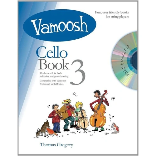 Vamoosh Cello Book 3 with Backing CD by Thomas Gregory - 32 Pages