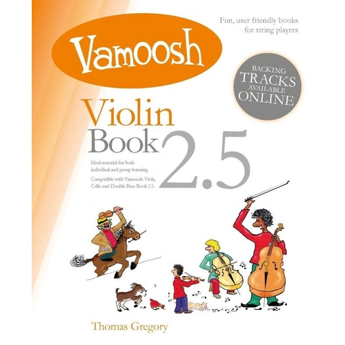 Vamoosh Violin Book 2.5 by Thomas Gregory