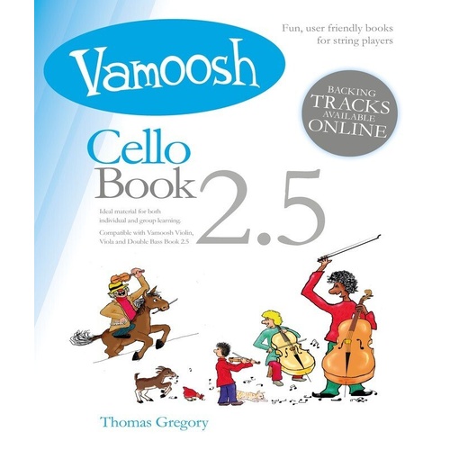 Vamoosh Cello Book 2.5 by Thomas Gregory