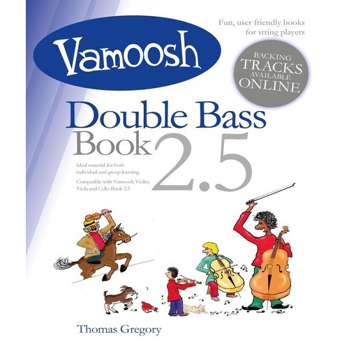 Vamoosh Double Bass Book 2.5 by Thomas Gregory
