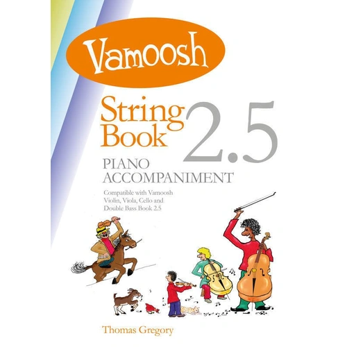 Vamoosh String Book 2.5 Piano Accompaniment by Thomas Gregory - 24 Pages