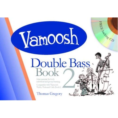 Vamoosh Double Bass Book 2 with Backing CD, 36 Pages, by Thomas Gregory