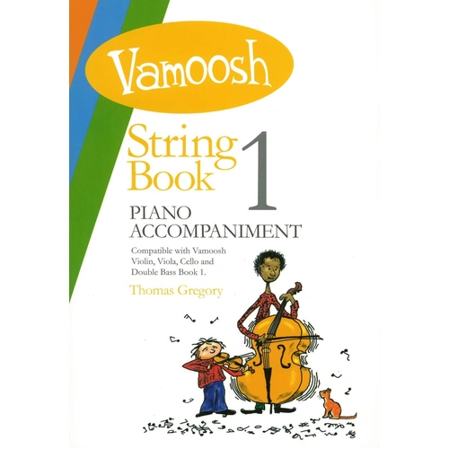 Vamoosh String Book 1 Piano Accompaniments for Violin, Viola, Cello, and Double Bass