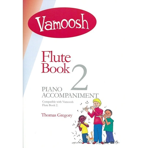 Vamoosh Flute Book 2 Piano Accompaniment by Thomas Gregory
