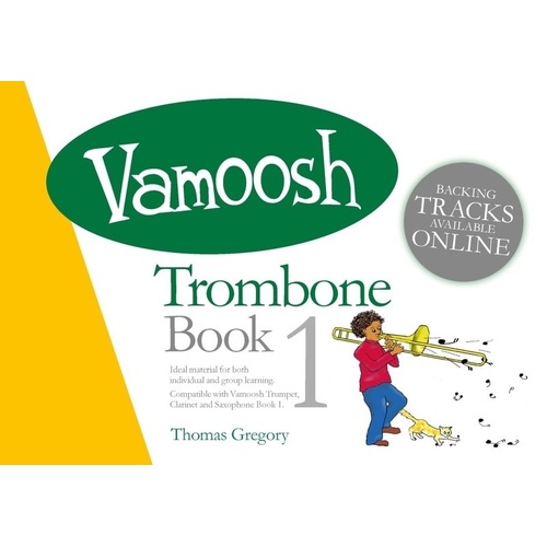 Vamoosh Trombone Book 1 by Thomas Gregory