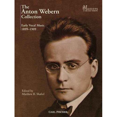 Anton Webern Collection Early Vocal Music