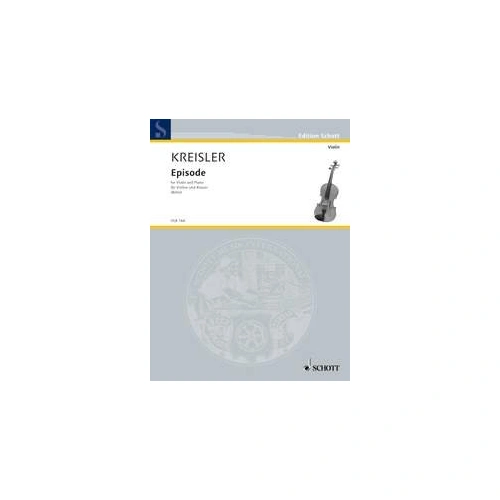 Kreisler - Episode for Violin/Piano by Schott Music, 12 Pages