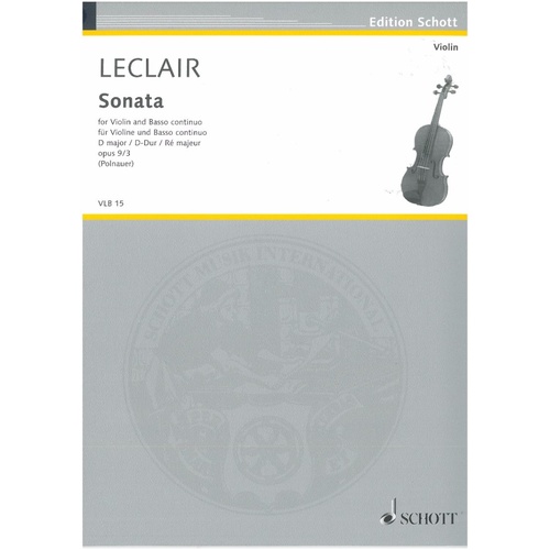 Leclair - Sonata in D Major Op. 9 No. 3 for Violin and Piano, Publisher: Schott Music, 36 Pages