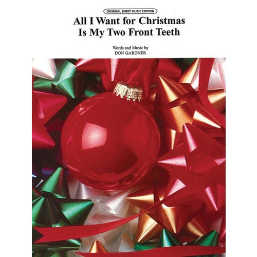 All I Want For Christmas (Two Front Teeth) (Single Music Sheet) P