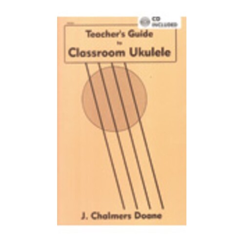 Classroom Ukulele Teachers Guide 