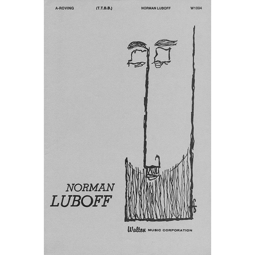 A Roving TTBB Choral Score by Norman Luboff, Walton Music, 12 Pages