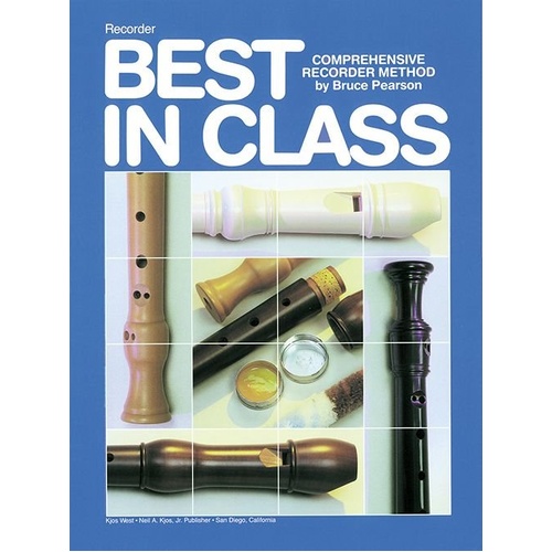 Best In Class Recorder Method by Neil A. Kjos Music Company - 32 Pages, Band Category