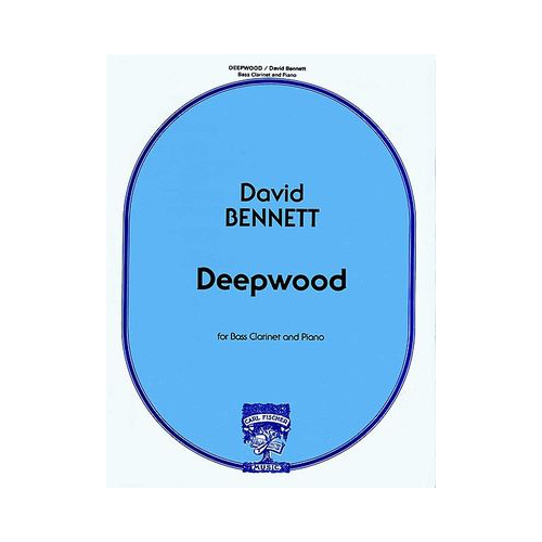 Deepwood for Bass Clarinet and Piano by David Bennett - Carl Fischer