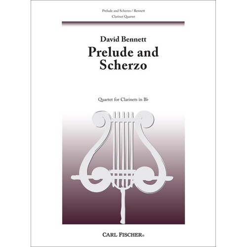 Bennett - Prelude And Scherzo Clarinet Quartet Score/Parts