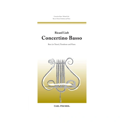 Lieb Concertino Basso for Bass Trombone and Piano, Carl Fischer, 202 Pages