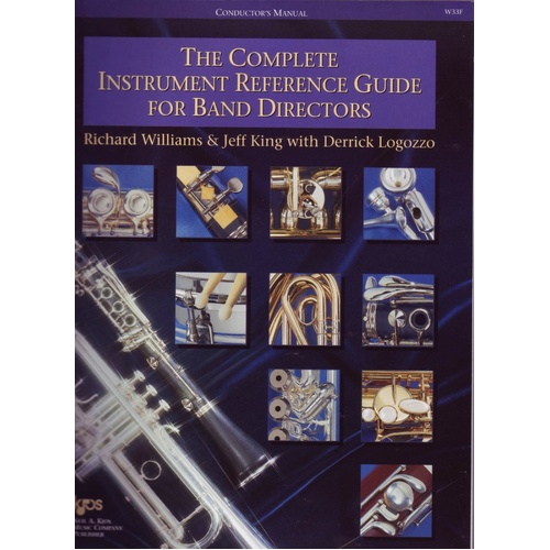 Complete Instrument Reference Guide for Band Directors by Neil A. Kjos Music Company