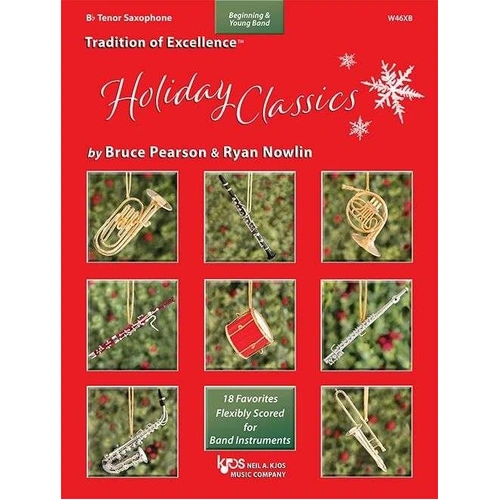 Holiday Classics Tenor Saxophone - Arranged by Bruce Pearson & Ryan Nowlin, 32 Pages, Published by Neil A. Kjos Music Company