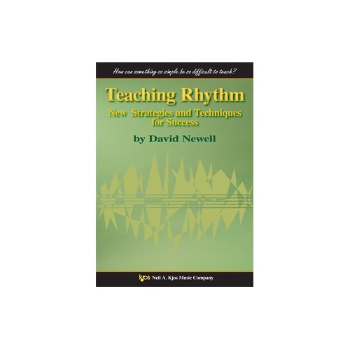 Teaching Rhythm Textbook by Neil A. Kjos Music Company - 248 Pages