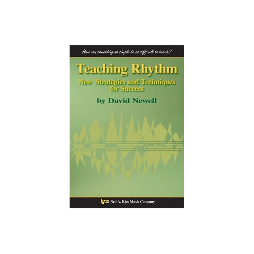 Teaching Rhythm Textbook by Neil A. Kjos Music Company - 248 Pages
