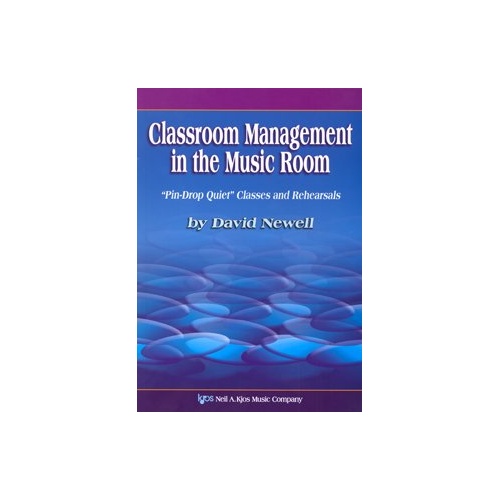 Classroom Management in the Music Room by Neil A. Kjos Music Company - 248 Pages