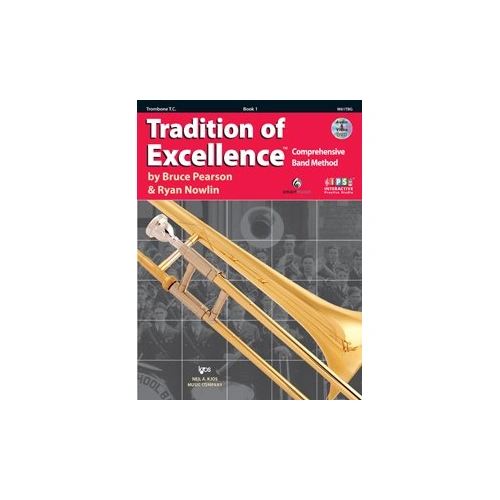 Tradition of Excellence Book 1 Trombone T.C. by Bruce Pearson & Ryan Nowlin, 48 pages, Neil A. Kjos Music Company