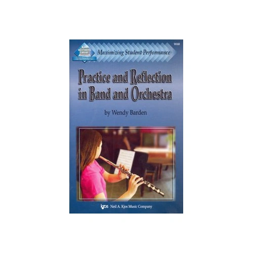Practice and Reflection in Band and Orchestra Textbook by Neil A. Kjos Music Company, 56 Pages