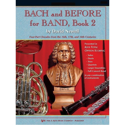 Bach and Before for Band - Book 2 - Conductor Score by Neil A. Kjos Music Company, 264 pages