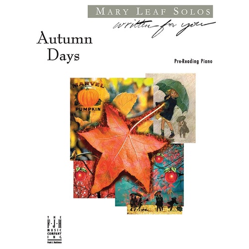 Autumn Days - Pre-Reading Piano Solos by Mary Leaf, FJH Music, 1 Page, Includes Teacher Duets