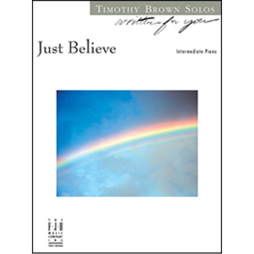 Just Believe Written For You Piano Solo 