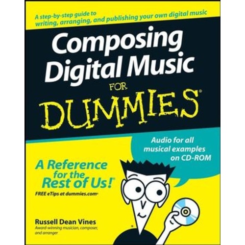 COMPOSING DIGITAL MUSIC FOR DUMMIES Book/CD ROM