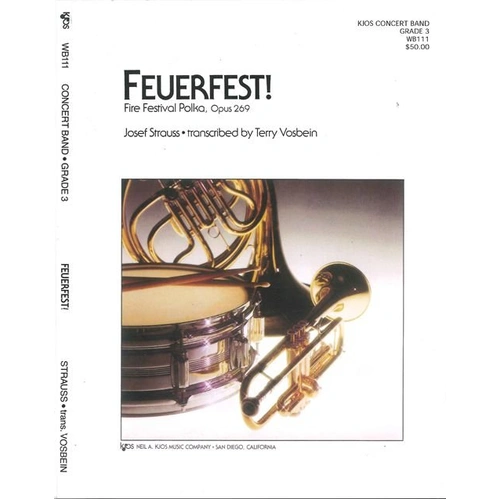 Feuerfest! (Fire Festival Polka, Op. 269) for Band by Neil A. Kjos Music Company