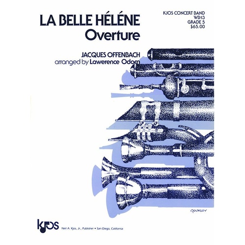La Belle Helene Overture for Band by Neil A. Kjos Music Company