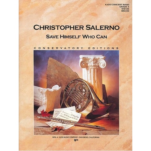 Save Himself Who Can - Band Ensemble by Neil A. Kjos Music Company