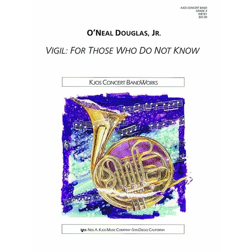 Vigil: For Those Who Do Not Know - Band Grade 4 Music Score by Neil A. Kjos Music Company