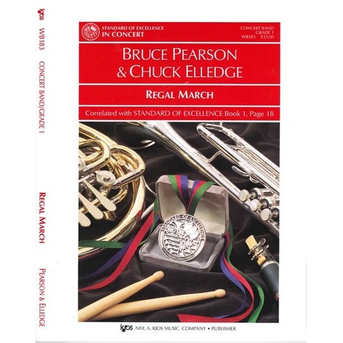 Regal March for Beginning Band - 92 Pages, Includes Optional Piano Part & Two Snare Drum Parts, Neil A. Kjos Music Company