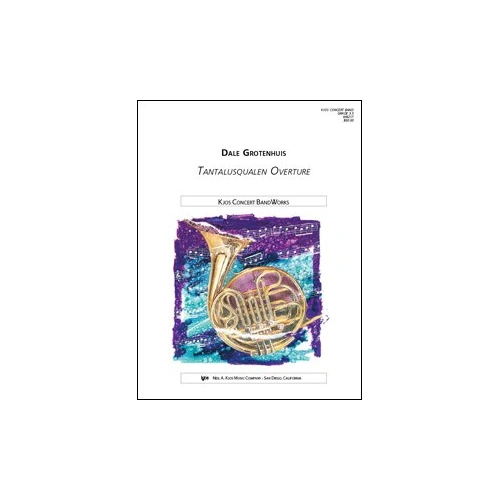 Tantalusqualen Overture for Band by Neil A. Kjos Music Company