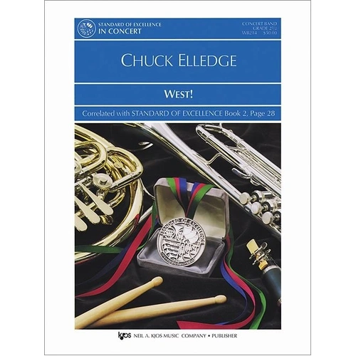 West! for Band by Neil A. Kjos Music Company