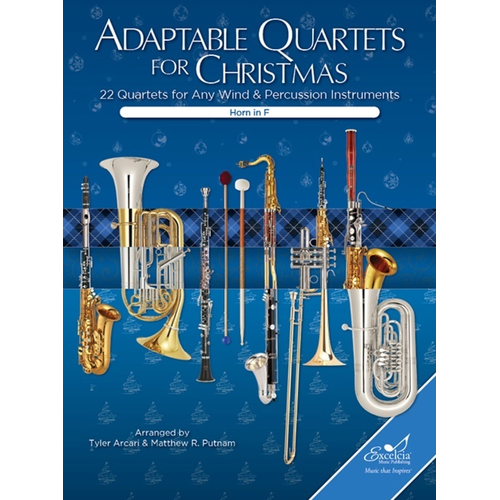 Adaptable Quartets for Christmas Horn: 22 Arranged Quartets for Flexible Instrumentation, Grades 1.5 to 3