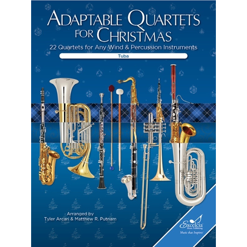 Adaptable Quartets for Christmas Tuba - 22 Arranged Quartets for 4 Instruments, Grades 1.5 to 3
