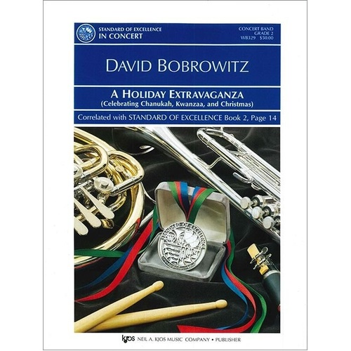 Holiday Extravaganza A for Band by Neil A. Kjos Music Company, 87 Pages