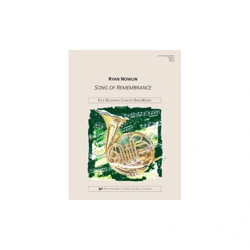 Song of Remembrance for Band by Neil A. Kjos Music Company, 1 Page