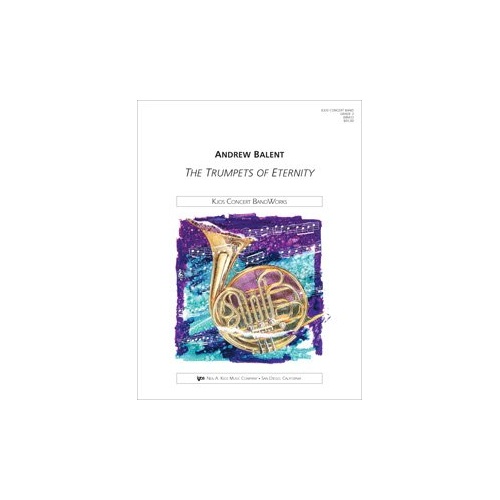 Trumpets of Eternity for Band by Neil A. Kjos Music Company