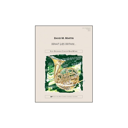What Lies Within - Band Ensemble by Neil A. Kjos Music Company