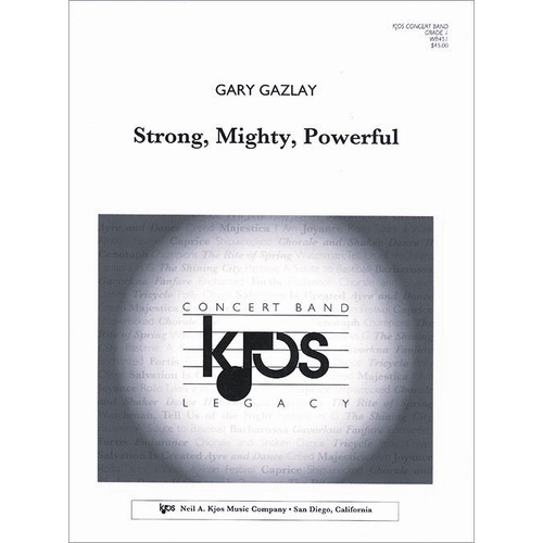 Strong, Mighty, Powerful - Full Score by Gary Gazlay
