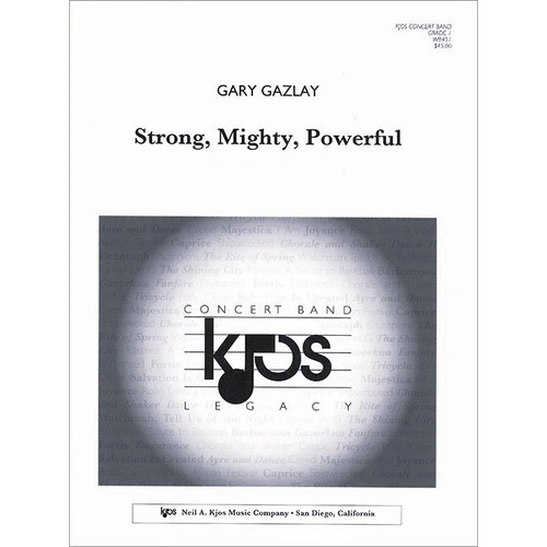 Strong, Mighty, Powerful - Full Score by Gary Gazlay