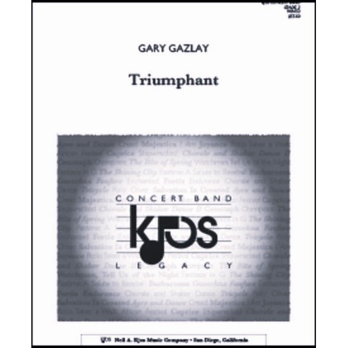 Triumphant - Full Score by Gary Gazlay for Band