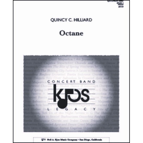 Octane - Full Score by Quincy Hilliard for Band, 28 Pages, Published by Neil A. Kjos Music Company