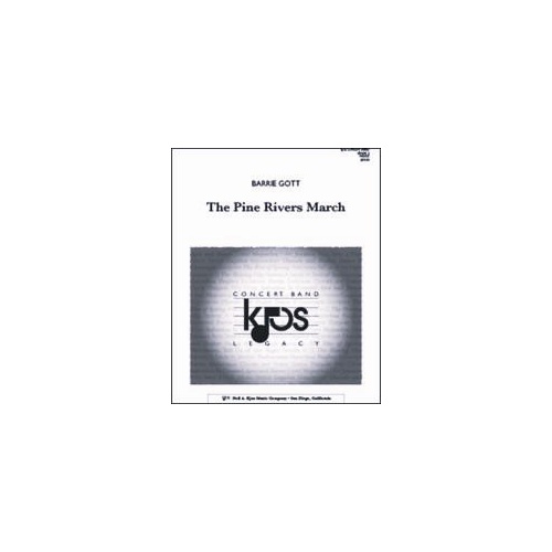 The Pine Rivers March - Score by Barrie Gott, Full Score, 20 Pages, Band, Published by Neil A. Kjos Music Company
