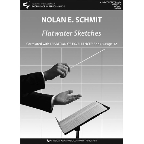 Flatwater Sketches - Score by Nolan Schmit, Full Score, 44 Pages, Publisher: Neil A. Kjos Music Company