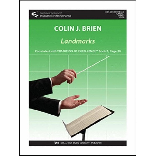 Landmarks for Band - Intermediate Level - Score and Parts by Colin Brien - Duration 5:06 - Neil A. Kjos Music Company